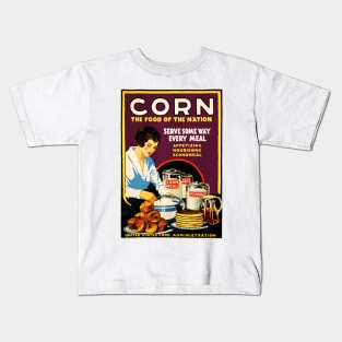 CORN The Food of the Nation US Government World War 1 Vintage Propaganda Art Kids T-Shirt